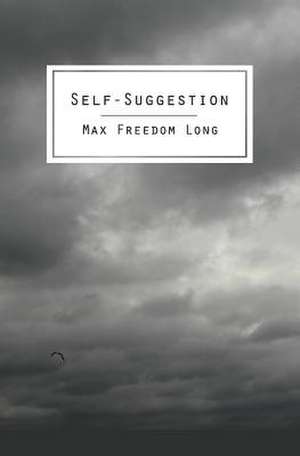 Self-Suggestion de Max Freedom Long