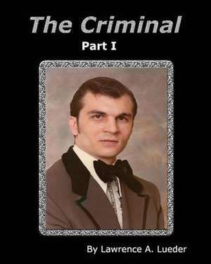 The Criminal de MR Lawrence a. Lueder