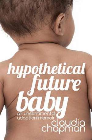 Hypothetical Future Baby de Claudia Chapman