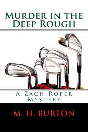 Murder in the Deep Rough de M. H. Burton