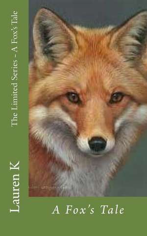 A Fox's Tale de Lauren K