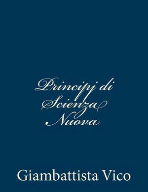 Principj Di Scienza Nuova de Giambattista Vico