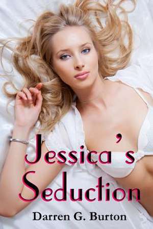 Jessica's Seduction de Darren G. Burton