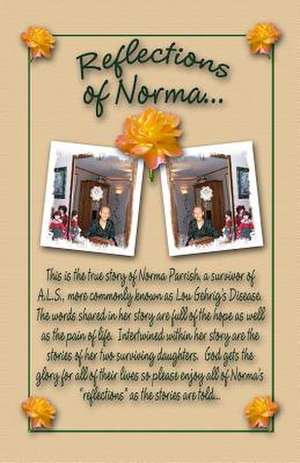 Reflections of Norma de Norma Thelma Parrish