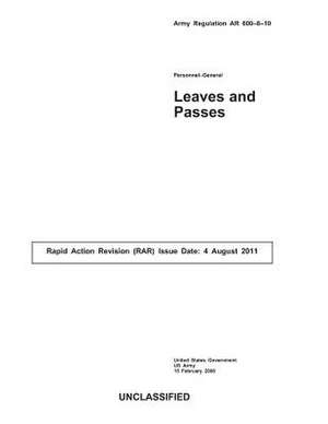 Army Regulation AR 600-8-10 Personnel-General Leaves and Passes August 2011 de United States Government Us Army