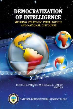 Democratization of Intelligence de National Defense Intelligence College