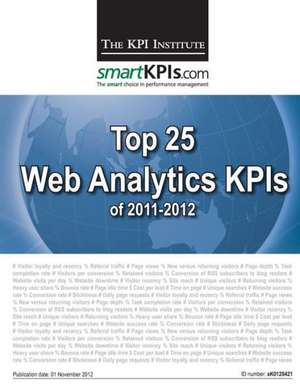 Top 25 Web Analytics Kpis of 2011-2012: Chinese Edition de The Kpi Institute