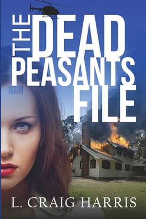 The Dead Peasants File de L. Craig Harris