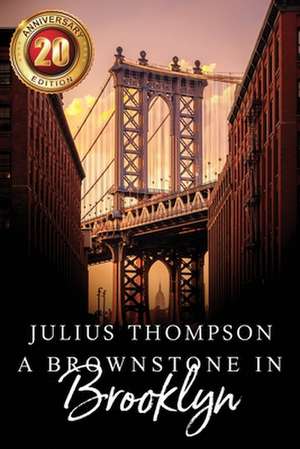 A Brownstone in Brooklyn de Julius Thompson