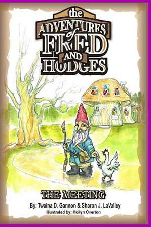 The Adventures of Fred & Hodges de Twaina D. Gannon