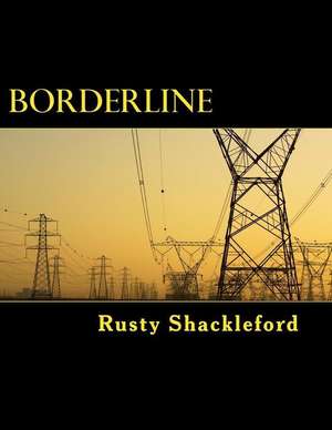 Borderline de Rusty Shackleford