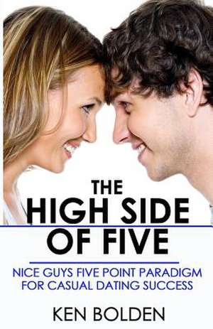 The High Side of Five de Ken Bolden