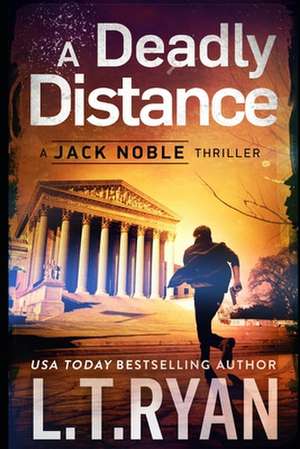 A Deadly Distance (Jack Noble #2) de L. T. Ryan