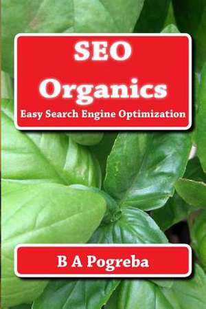 Seo Organics de B. a. Pogreba