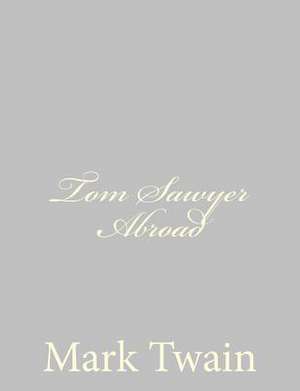 Tom Sawyer Abroad de Mark Twain