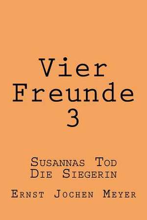 Vier Freunde III de Meyer, Ernst Jochen