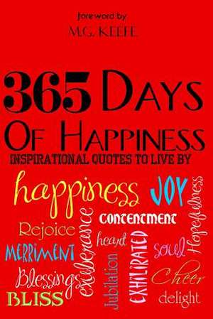 365 Days of Happiness de Mg Keefe