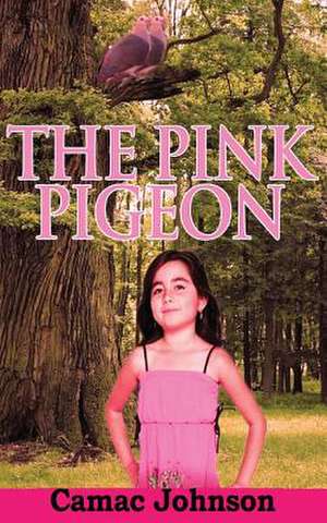 The Pink Pigeon de Camac Johnson