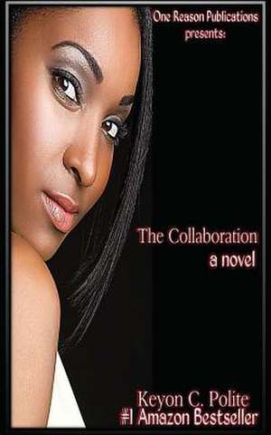 The Collaboration de Keyon C. Polite