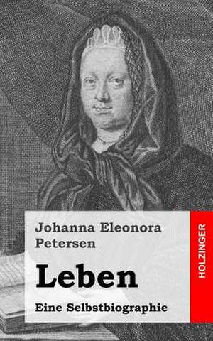 Leben de Johanna Eleonora Petersen