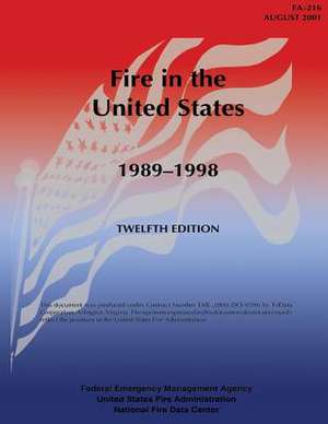 Fire in the United States, 1989-1998 de U. S. Federal Emergency Management Agency