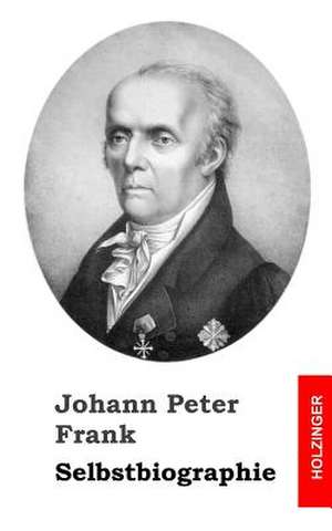 Selbstbiographie de Johann Peter Frank