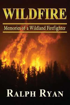 Wildfire de MR Ralph T. Ryan