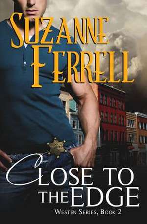 Close to the Edge de Suzanne Ferrell