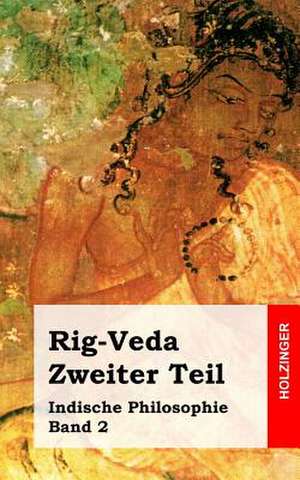 Rig-Veda. Zweiter Teil de Anonym