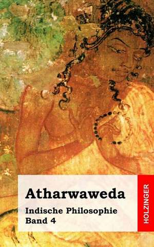 Atharwaweda de Anonym