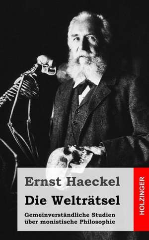 Die Weltratsel de Ernst Haeckel