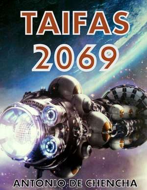 Taifas 2069 de Antonio De Chencha