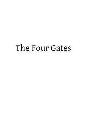 The Four Gates de Edward F. Garesche Sj