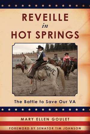 Reveille in Hot Springs de Mary Ellen Goulet