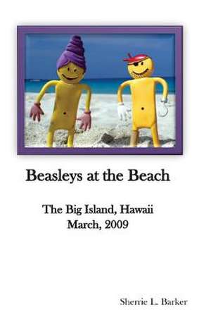 Beasleys at the Beach de Sherrie L. Barker