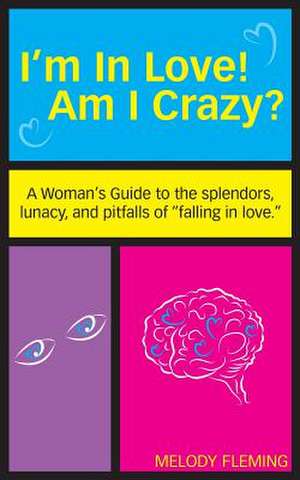 I'm in Love! Am I Crazy? de Melody Fleming