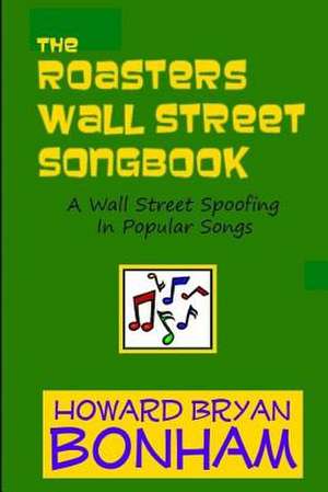 The Roasters Wall Street Songbook de Howard Bryan Bonham