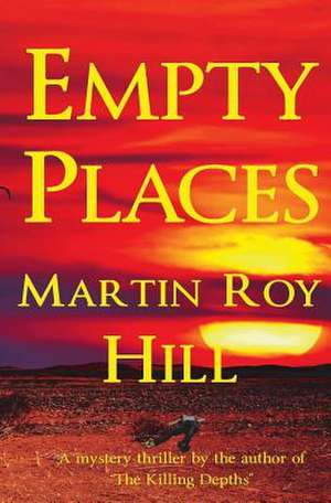 Empty Places de Martin Roy Hill