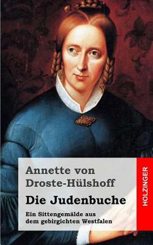 Die Judenbuche de Annette Von Droste-Hulshoff