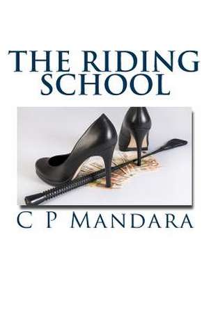 The Riding School de C. P. Mandara