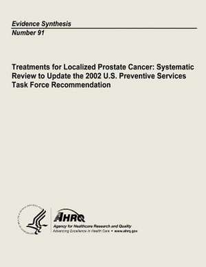 Treatments for Localized Prostate Cancer de U. S. Department of Heal Human Services