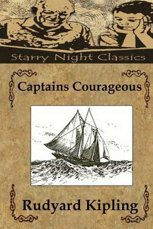 Captains Courageous de Rudyard Kipling