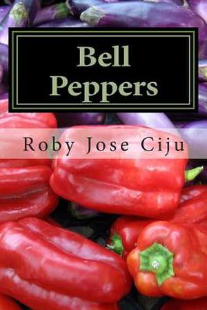 Bell Peppers de Roby Jose Ciju