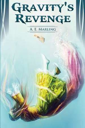 Gravity's Revenge de A. E. Marling