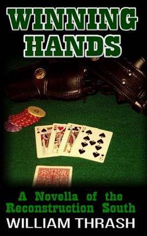Winning Hands de William Thrash
