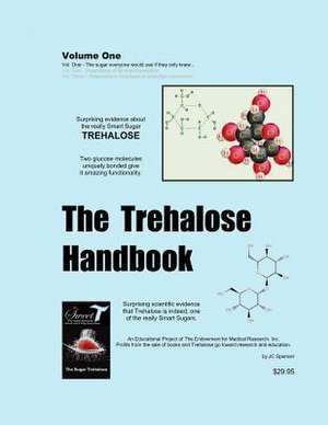 The Trehalose Handbook - Vol. 1 de Jc Spencer