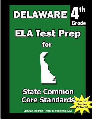 Delaware 4th Grade Ela Test Prep de Teachers' Treasures