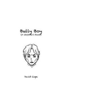 Bully Boy de David Cope