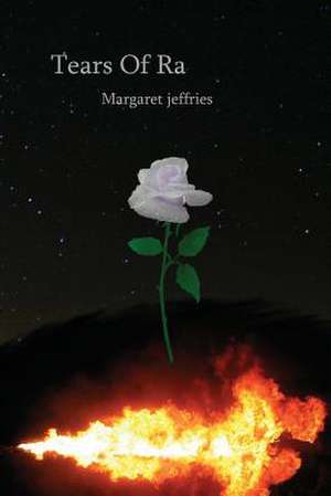 Tears of Ra de Margaret Jeffries