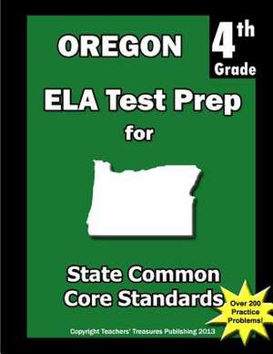 Oregon 4th Grade Ela Test Prep de Teachers' Treasures